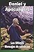 DANIEL Y APOCALIPSIS: Los Ultimos Mensajes de Salvacion (Spanish Edition)