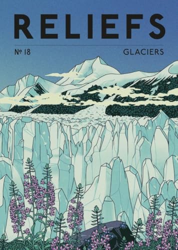 Revue Reliefs - n°18 Glaciers