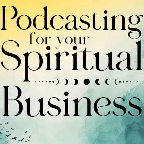 『Podcasting for Your Spiritual Business』のカバーアート