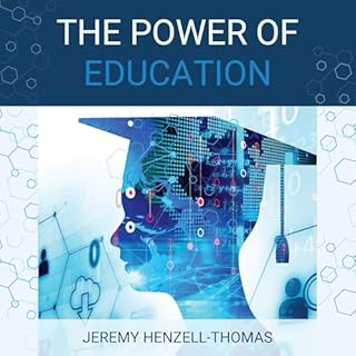 The Power of Education Audiobook By Jeremy Henzell-Thomas cover art