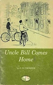 Unknown Binding Uncle Bill comes home (Pacemaker story books) Book
