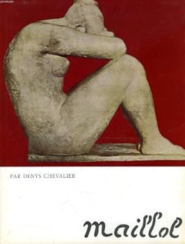 Hardcover Maillol by DENYS CHEVALIER (1970-08-01) Book