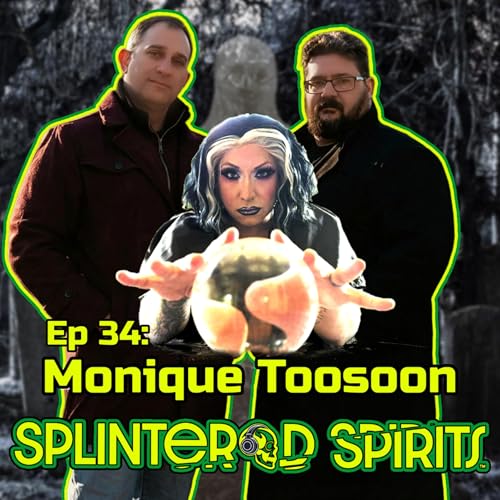 Ep 34: Ghosts & Glitter with Monique Toosoon