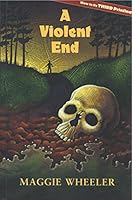 A Violent End 1894263413 Book Cover