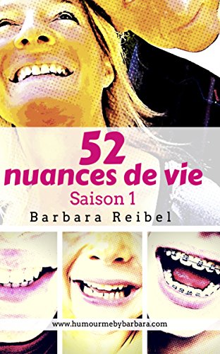52 nuances de vie: Saison 1 (French Edition)