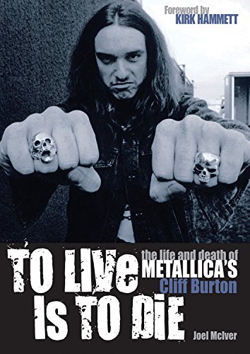 To Live Is To Die: The life and death of Metallica's Cliff Burton