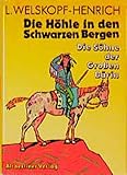  Die Söhne der Großen Bärin, 6 Bde. Ln, Bd.3, Die Höhle in den schwarzen Bergen