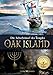 Produktbild Oak Island - Die Schatzinsel der Templer: Das Rätsel wurde 2022 gelöst! Das erste deutschsprachige Buch über die mysteriöse Schatzinsel Oak Island und die große Entdeckung.