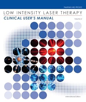 Paperback Low Intensity Laser Therapy - Clincal User's Manual (Volume 3) Book