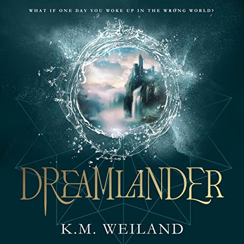 Dreamlander by K.M. Weiland episode artwork