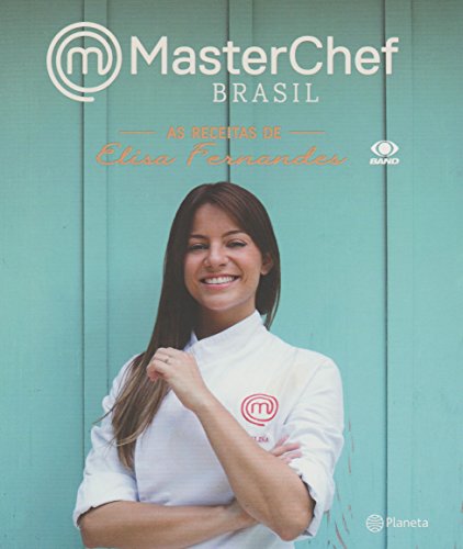MasterChef Brasil - Receitas de Elisa Fernandes