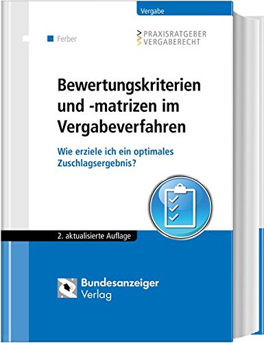 Bewertungskriterien und -matrizen im Vergabeverfahren: Wie erziele ich ein optimales Zuschlagsergebnis?