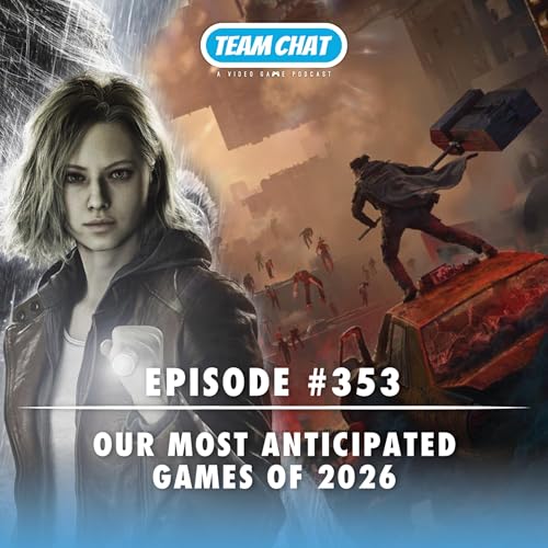 See Ya 2025, Hello 2026! - Team Chat Podcast Episode 353