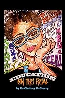 Education On the Real 0359675999 Book Cover