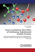 Nano-crystalline thin films of Antimony Substituted Cobalt Ferrites 3659788767 Book Cover