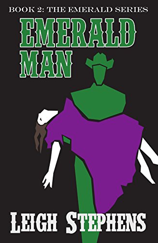 Emerald Man (Emerald Series Book 2) by [Leigh Stephens]