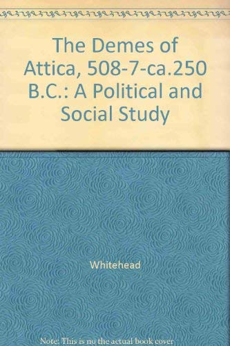 The Demes of Attica, 508/7 -ca. 250 B.C.: A Pol... 0691094128 Book Cover