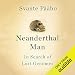 Neanderthal Man: In Search of Lost Genomes