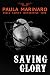 Saving Glory (Hells Saints Motorcycle Club Book 4)
