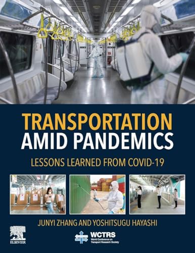 Transportation Amid Pandemics: Lessons Learned from COVID-19 (World Conference on Transport Research Society)