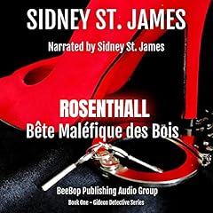Rosenthall - Bête Maléfique des Bois Audiolibro Por Sidney St. James arte de portada