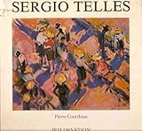  SERGIO TELLES - paintings etchings lithographs, oleos gravuras litogragias. [Hardcover] Pierre COURTHION