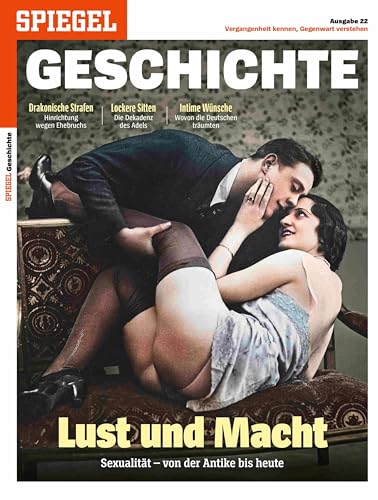 Lust und Macht: SPIEGEL GESCHICHTE