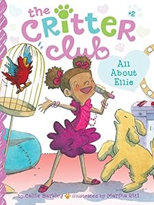 All About Ellie (The Critter Club Book 2)