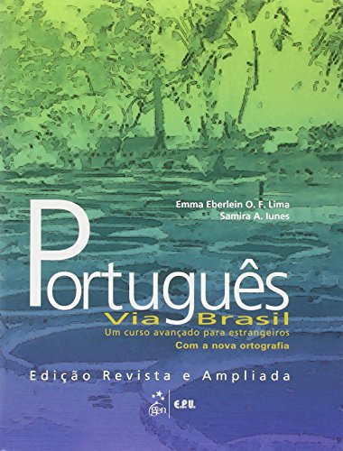 Portugues Via Brasil: Um Curso Avancado Para Estrangeiros Livro Aluno: Um curso avançado para estrangeiros