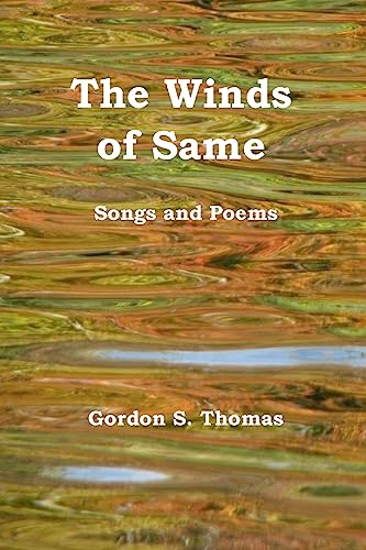 The Winds of Same: Songs and Poems