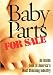 Baby Parts for Sale