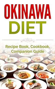 Paperback Okinawa Diet: Recipe Book, Cookbook, Companion Guide Book