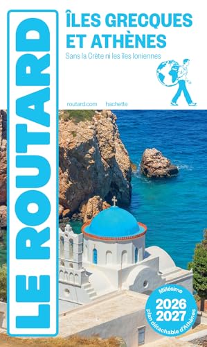 Guide du Routard Îles grecques et Athènes 2026/27
