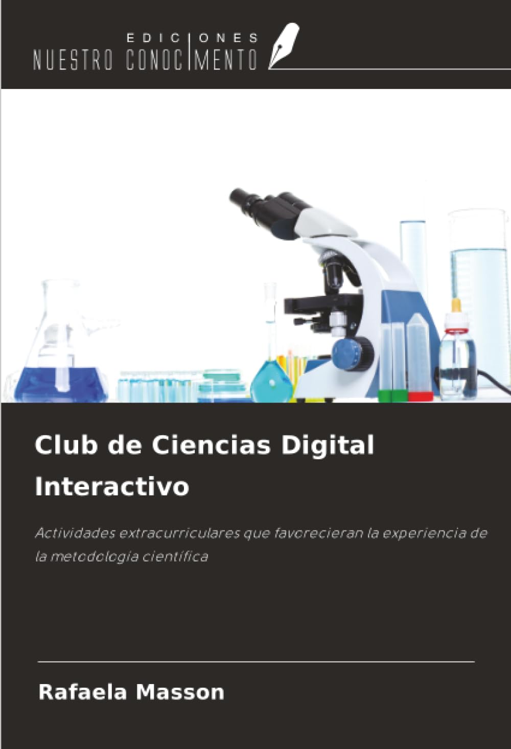 Club de Ciencias Digital Interactivo: Actividades extracurriculares que favorecieran la experiencia de la metodología científica