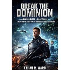 Break the Dominion Audiobook By Ethan R. Ward cover art