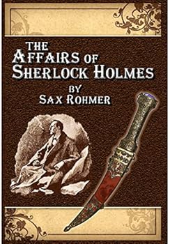 Hardcover The Affairs of Sherlock Holmes - by Sax Rohmer Book