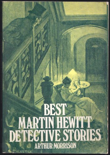 Best Martin Hewitt Detective Stories 0486233243 Book Cover