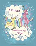  Einhorn Malbuch Für Kinder: Einhorn Malheft für Kinder ab 8 Jahren. Auch für Erwachsene geeignet