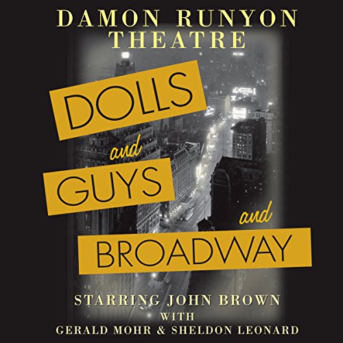 Damon Runyon Theatre Dolls and Guys and Broadway (Audio Download