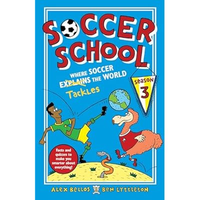 Soccer School Where Soccer Explains Tackles the World