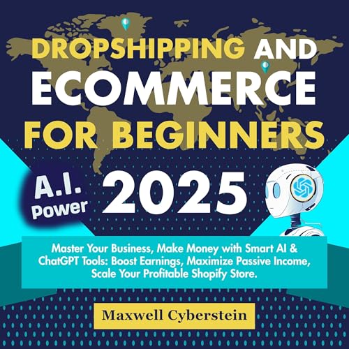 Maxwell Cyberstein's Dropshipping and Ecommerce for Beginners 2025 episode artwork