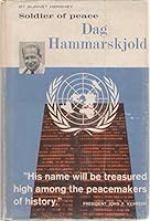 Dag Hammarskjold: Soldier of Peace B0006AX7Z4 Book Cover