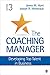 The Coaching Manager: Developing Top Talent in Business