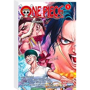 One Piece Episode A 1: Die actionreichen Abenteuer von Ruffys Bruder Ace! Taschenbuch – 29. August 2023