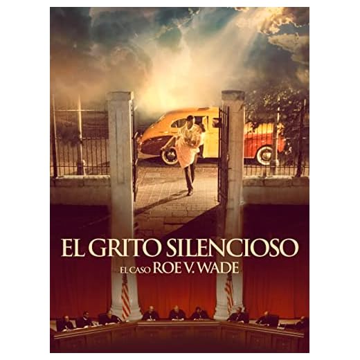 El grito silencioso. El caso Roe v. Wade