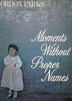 Moments Without Proper Names 0670484725 Book Cover