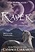Raver: a romantic adventure fantasy (The Horsecaller Book 1)