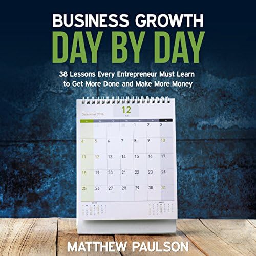 Business Growth Day by Day - Matthew Paulson
