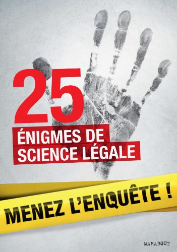 25 Enquetes De Medecine Legale A Resoudre Enigmes Et Faits Divers Enigmes Et Casse Tetes Ebook Fox Lionel Amazon Fr