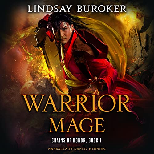 Warrior Mage Chains of Honor, Book 1 (Audio Download) Lindsay Buroker, Daniel Henning, Lindsay